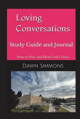 Loving Conversations Study Guide and Journal 1