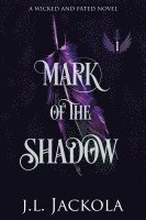 Mark of the Shadow 1