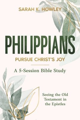 bokomslag Philippians: Pursue Christ's Joy