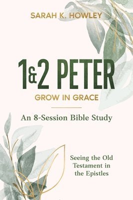 bokomslag 1&2 Peter: Grow in Grace