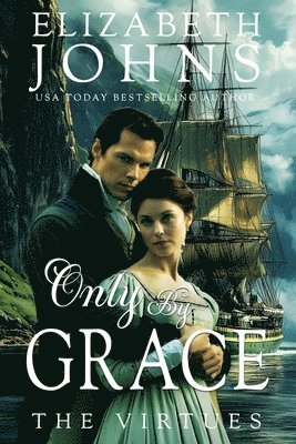 Elizabeth Johns - Only By Grace, Häftad