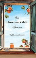Hannah Bailey - Unremarkable Woman, Inbunden