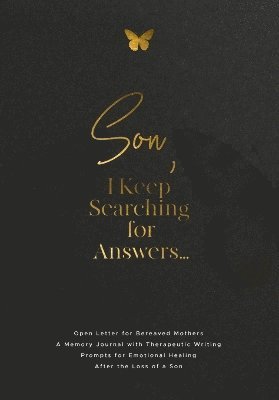 bokomslag Son, I Keep Searching for Answers...