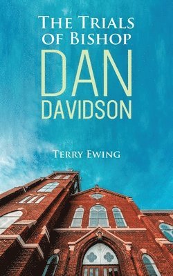 bokomslag Trials of Bishop Dan Davidson