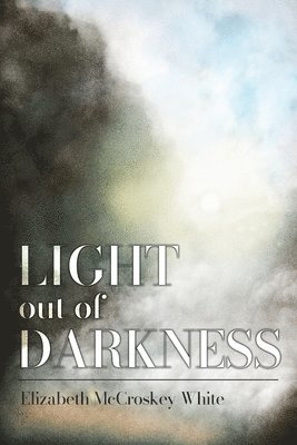 Light out of Darkness 1