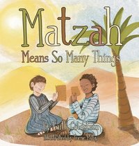 bokomslag Matzah Means So Many Things