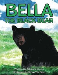 bokomslag Bella the Black Bear