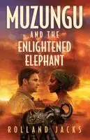 Rolland Jacks - Muzungu and the Enlightened Elephant, Häftad. Tillgänglighet: Lägg i varukorg