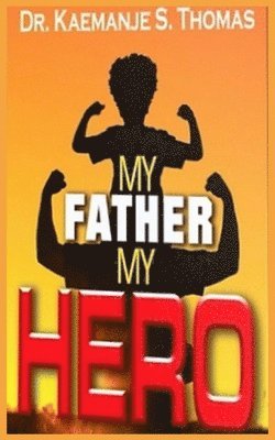 bokomslag My Father My Hero