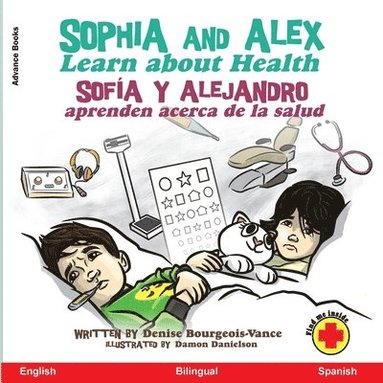 Denise Bourgeois-Vance - Sophia and Alex Learn About Health, Häftad
