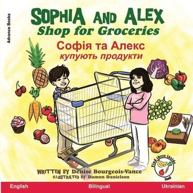 Denise Bourgeois-Vance - Sophia and Alex Shop for Groceries, Häftad