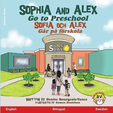 bokomslag Sophia and Alex Go to Preschool