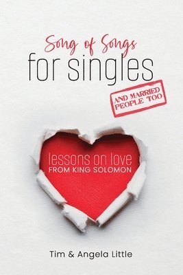 Song of Songs for Singles, and Married People Too 1