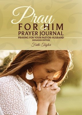 Pray for Him Prayer Journal 1