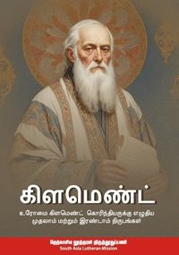 bokomslag &#2965;&#3007;&#2995;&#2990;&#3014;&#2979;&#3021;&#2975;&#3021;: Clement: Clement of Rome's letter to the Corinthians and Second Clement in Tamil