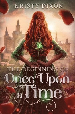 Dixon - Beginning of Once Upon a Time, Häftad