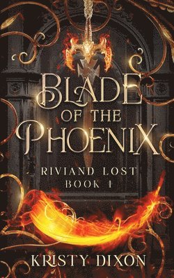 bokomslag Blade of the Phoenix (Riviand Lost Book 1)