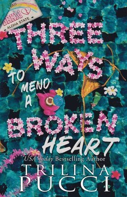 bokomslag Three Ways to Mend a Broken Heart