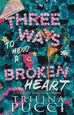 Three Ways to Mend a Broken Heart 1