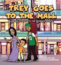 bokomslag Trey Goes To The Mall