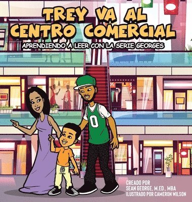 bokomslag TREY VA AL CENTRO COMERCIAL (Aprendiendo a leer con la serie Georges)