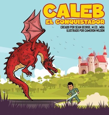 Sean George - Caleb El Conquistador, Inbunden