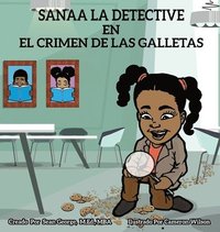 bokomslag Sanaa La Detective En El Crimen De Las Galletas