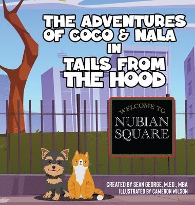 bokomslag The Adventures Of Coco & Nala In Tails From The Hood