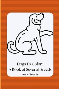 bokomslag Dogs To Color