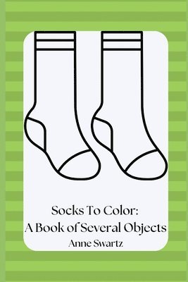 Anne Swartz - Socks To Color, Häftad