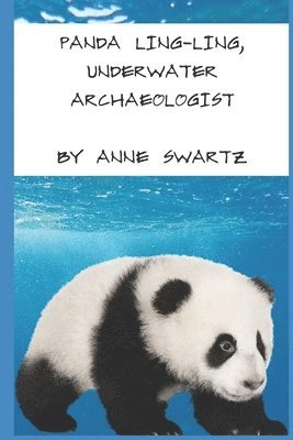 bokomslag Panda Ling-Ling, Underwater Archaeologist