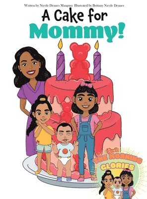 Nicole Mangum - Cake for Mommy!, Inbunden