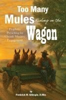 bokomslag Too Many Mules Riding in the Wagon