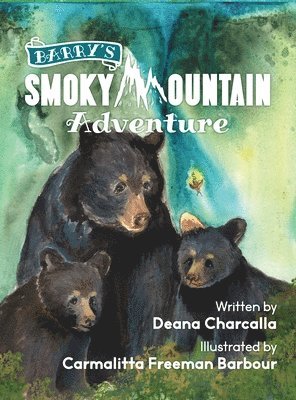 Deana Charcalla - Barry's Smoky Mountain Adventure, Inbunden. Tillgänglighet: Lägg i varukorg