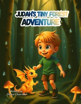 Deana Charcalla - Judah's Tiny Forest Adventure, Häftad