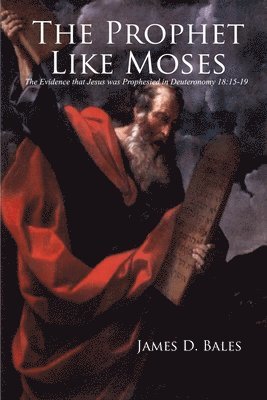 James Bales - Prophet Like Moses, Häftad