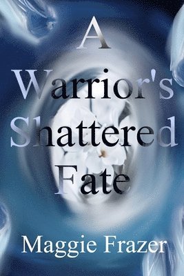 A Warrior's Shattered Fate 1
