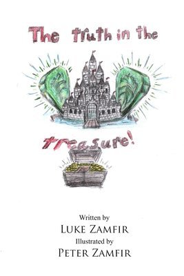 Luke Zamfir - The Truth In The Treasure, Häftad