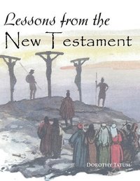 bokomslag Lessons from the New Testament