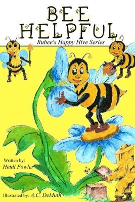 Heidi Fowler - Bee Helpful, Häftad