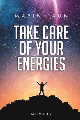 Take care of your energies 1