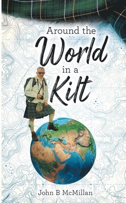 Around The World In A Kilt 1