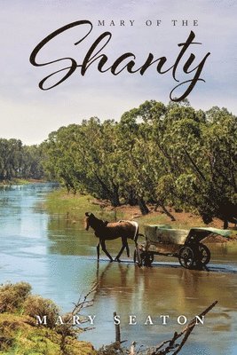 Mary Seaton - Mary Of The Shanty, Häftad