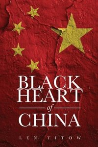 bokomslag Black Heart of China