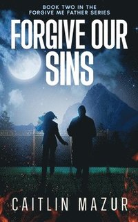 bokomslag Forgive Our Sins