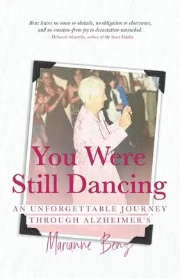 Marianne Benz - You Were Still Dancing, Häftad. Tillgänglighet: Lägg i varukorg