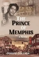 Joseph Coulson - Prince of Memphis, Inbunden. Tillgänglighet: Lägg i varukorg