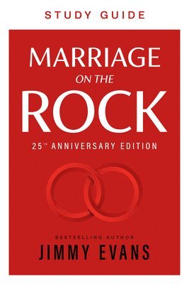 Jimmy Evans - Marriage on the Rock Study Guide, Häftad