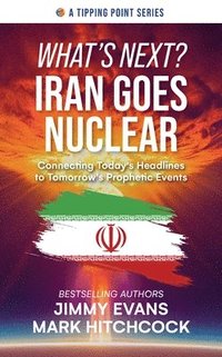 bokomslag What's Next? Iran Goes Nuclear