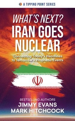 bokomslag What's Next? Iran Goes Nuclear